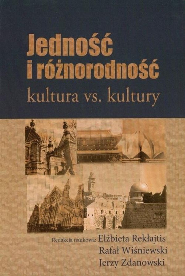 Jedność i różnorodność Kultura vs. Kultury