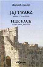 Jej twarz wiersze o Jerozolimie