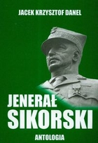 Jenerał Sikorski. Antologia