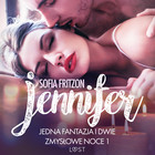 Jennifer - Audiobook mp3 Jedna fantazja i dwie zmysłowe noce 1
