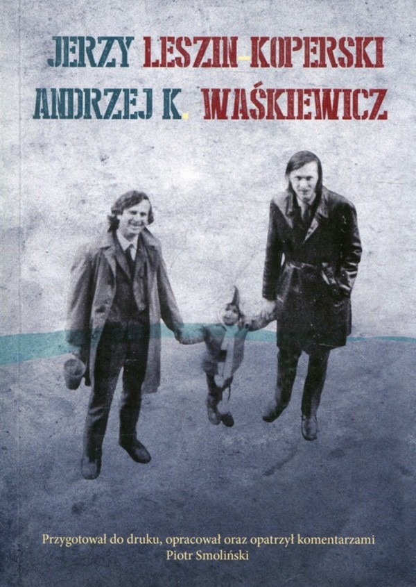 Jerzy Leszin Koperski, Andrzej K. Waśkiewicz Korespondencja, autobiografia, dzieła