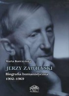 Jerzy Zawieyski Biografia humanistyczna 1902-1969