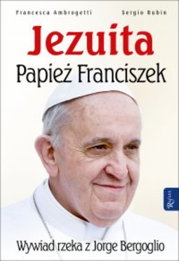 Jezuita. Papież Franciszek. Wywiad rzeka z Jorge Bergoglio - mobi, epub