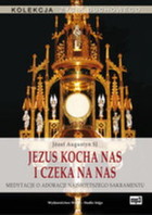 Jezus kocha nas i czeka na nas Audiobook CD Audio