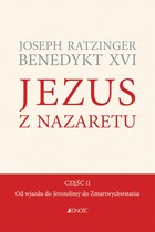 Jezus z Nazaretu Od wjazdu do Jerozolimy do Zmartwychwstania cz. II