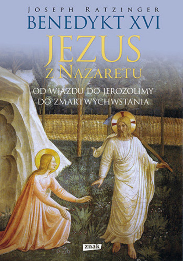 Jezus z Nazaretu Od wjazdu do Jerozolimy do Zmartwychwstania