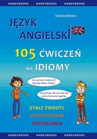 Język angielski - 105 Ćwiczeń na Idiomy - pdf