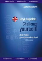 Okładka:Język angielski - Challenge your English Zbiór zadań gramatyczno-leksykalnych 