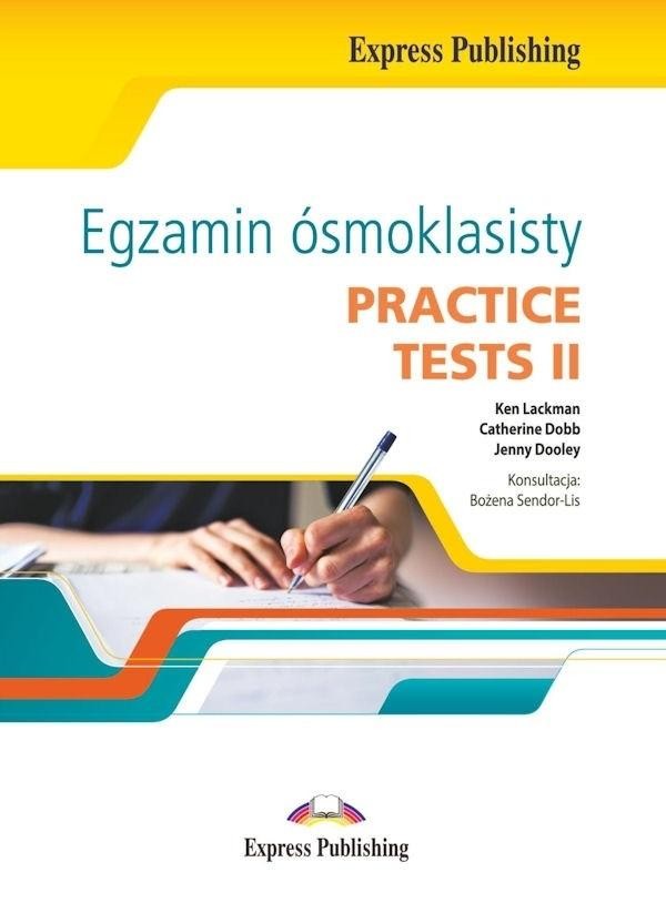Język angielski. Egzamin ósmoklasisty. Practice Tests II Practice Tests Część 2