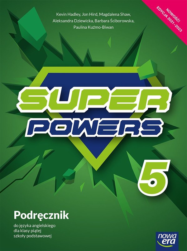 Super powers 5. Podręcznik do języka angielskiego dla klasy piątej szkoły podstawowej (edycja 2021-2023)