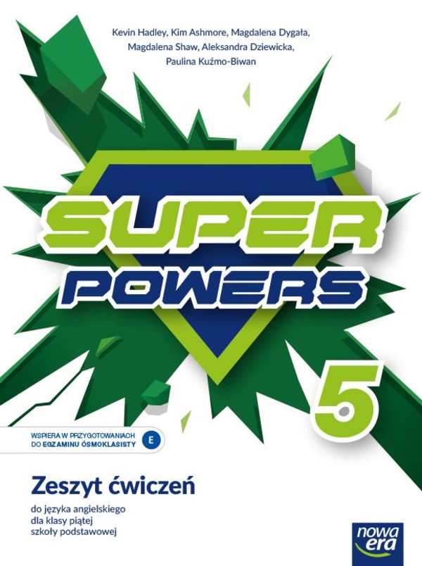 Super powers 5. Zeszyt ćwiczeń do języka angielskiego dla klasy piątej szkoły podstawowej (nowa edycja 2021-2023)