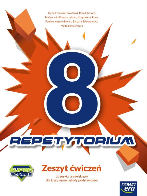 Repetytorium Super Powers 8 Zeszyt ćwiczeń do języka angielskiego dla klasy 8 szkoły podstawowej Nowa edycja 2021-2023