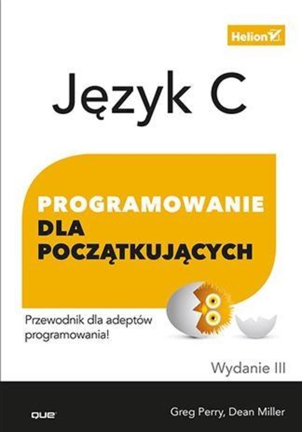 Język C. Programowanie dla początkujących wydanie III