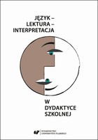 Język lektura interpretacja w dydaktyce szkolnej - pdf
