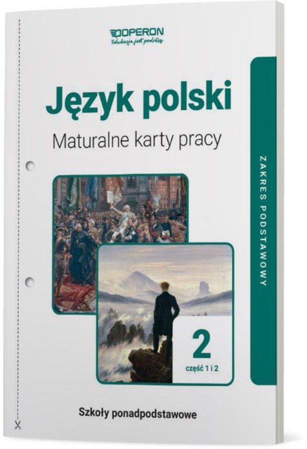 Język polski 2. Klasa 2. Część 1 i 2. Maturalne karty pracy dla liceum i technikum. Zakres podstawowy. Linia I po podstawówce, 4-letnie liceum i 5-letnie technikum