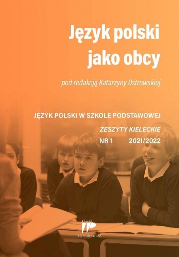 Jezyk polski jako obcy Język polski w szkole podstawowej Zeszyty kieleckie Nr 1 2021/2022