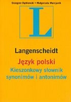 Język polski. Kieszonkowy słownik synonimów i antonimów