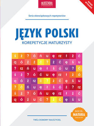 Język polski Korepetycje maturzysty. Oldschool