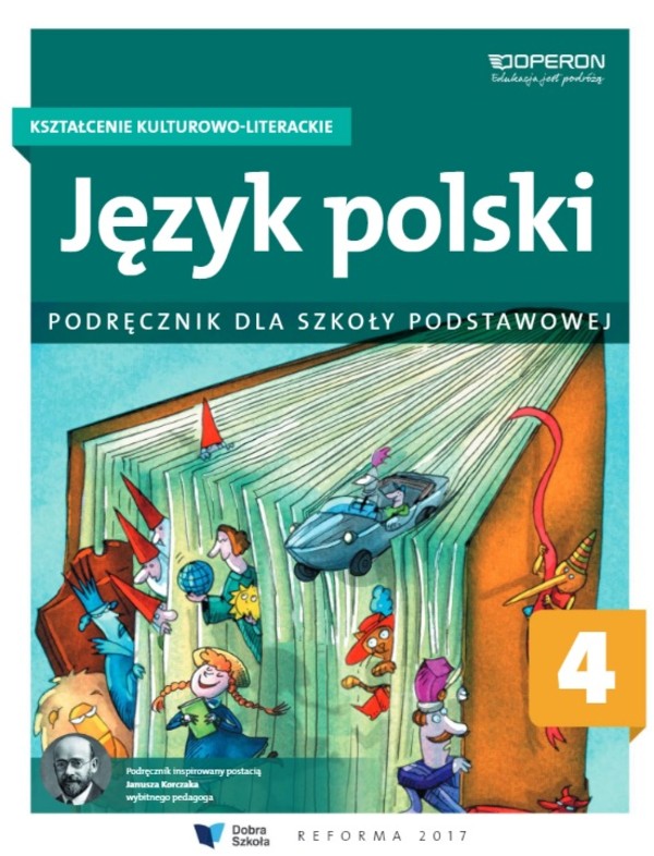 Język polski. Kształcenie kulturowo-literackie Podręcznik dla szkoły podstawowej klasa 4