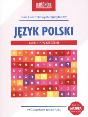 Język polski Matura w kieszeni. Oldschool