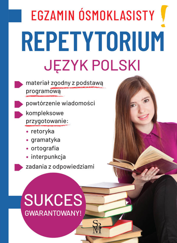 Język polski. Repetytorium. Egzamin ósmoklasisty.