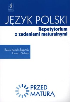 Język polski. Repetytorium z zadaniami maturalnymi