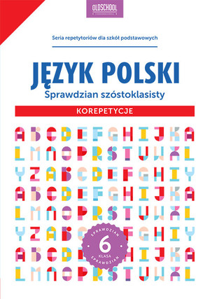 Język polski Sprawdzian szóstoklasisty Korepetycje. Oldschool