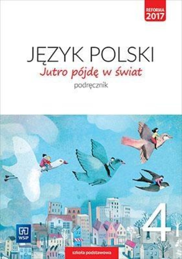 Język polski. Szkoła Podstawowa. Podręcznik. Klasa 4