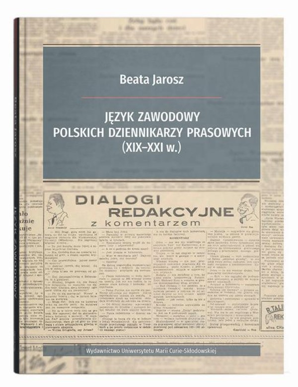 Język zawodowy polskich dziennikarzy prasowych (XIX-XXI w.) - pdf