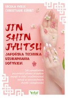 Jin Shin Jyutsu. Japońska technika uzdrawiania dotykiem - mobi, epub, pdf