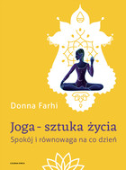 Joga - sztuka życia - mobi, epub Spokój i równowaga na co dzień