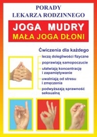 Joga. Mudry. Mała joga dłoni. Porady lekarza rodzinnego - pdf