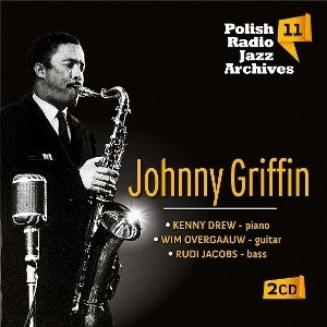 Johnny Griffin Polish Radio Jazz Archives. Volume 11
