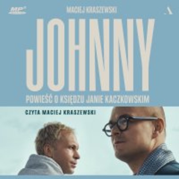 Johnny. Powieść o księdzu Janie Kaczkowskim - Audiobook mp3