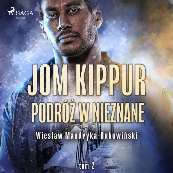 Jom Kippur - Podróż w nieznane. Tom II Trylogii - Audiobook mp3