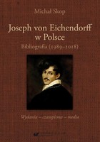 Joseph von Eichendorff w Polsce - pdf Bibliografia (1989-2018) Wydania - czasopisma - media