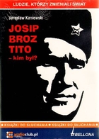 Josip Broz Tito - kim był? Audiobook CD Audio
