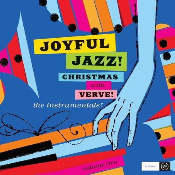 Joyful Jazz! Christmas With Verve Vol. 2: The Instrumentals