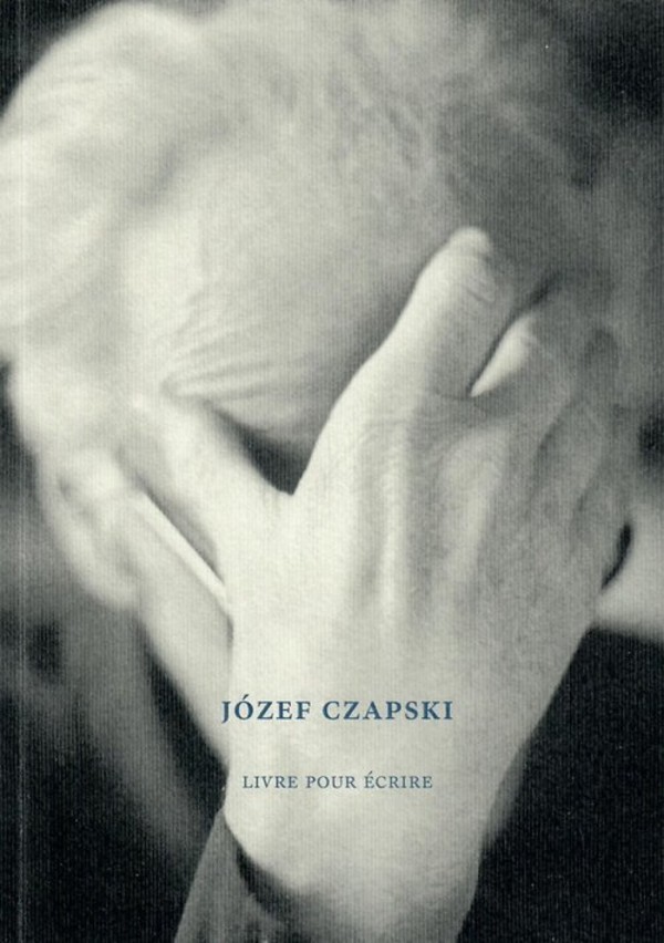 Józef Czapski Livre pour ecrire
