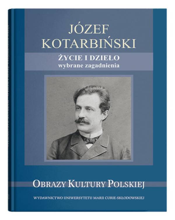 Józef Kotarbiński Życie i dzieło Wybrane zagadnienia