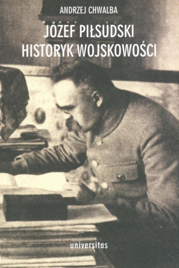 Józef Piłsudski Historyk wojskowości - pdf