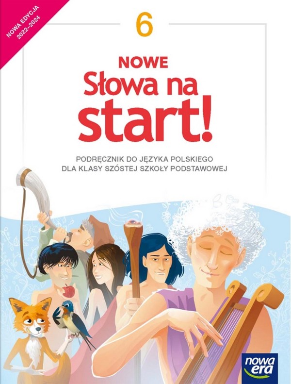 Nowe Słowa na start! 6. Podręcznik do języka polskiego dla klasy szóstej szkoły podstawowej Edycja 2022-2024