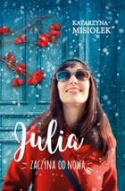 Julia zaczyna od nowa