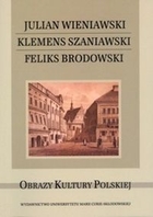 Julian Wieniawski, Klemens Szaniawski, Feliks Brodowski
