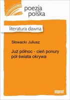 Już północ - cień ponury pół świata okrywa Literatura dawna