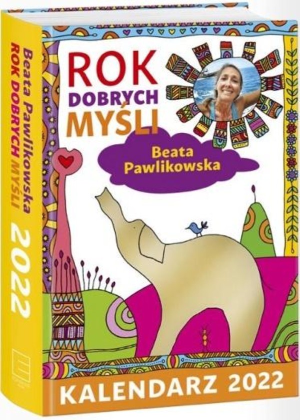 Kalendarz Rok Dobrych Myśli 2022 Beata Pawlikowska