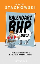 Kalendarz BHP-owca - mobi, epub (Nie)bezpieczny rok z polskimi przepisami BHP