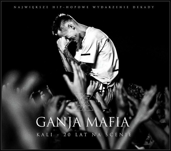 Kali - Ganja Mafia. Kali 20 lat na scenie