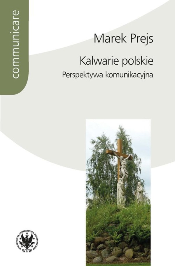 Kalwarie polskie Perspektywa komunikacyjna
