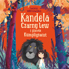 Kandela, Czarny Lew i planeta Kumpligświst - Audiobook mp3